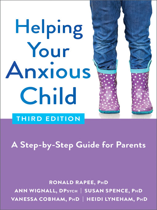 Title details for Helping Your Anxious Child by Ronald Rapee - Available